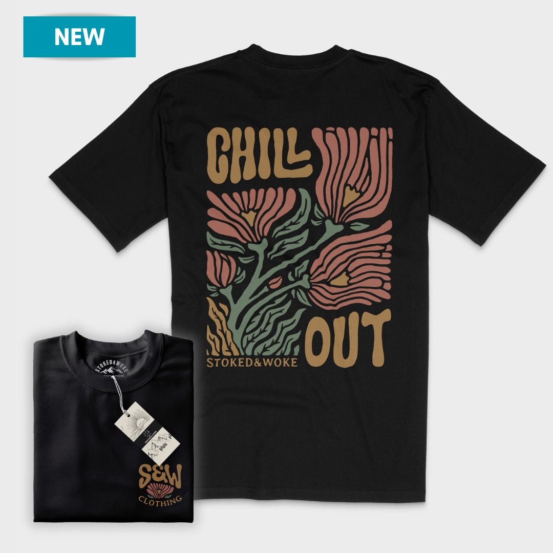 Organic "Chill Out" Tee - Stoked&Woke Clothing